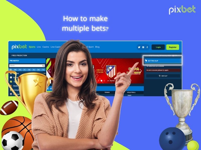 Pixbet multiple bets