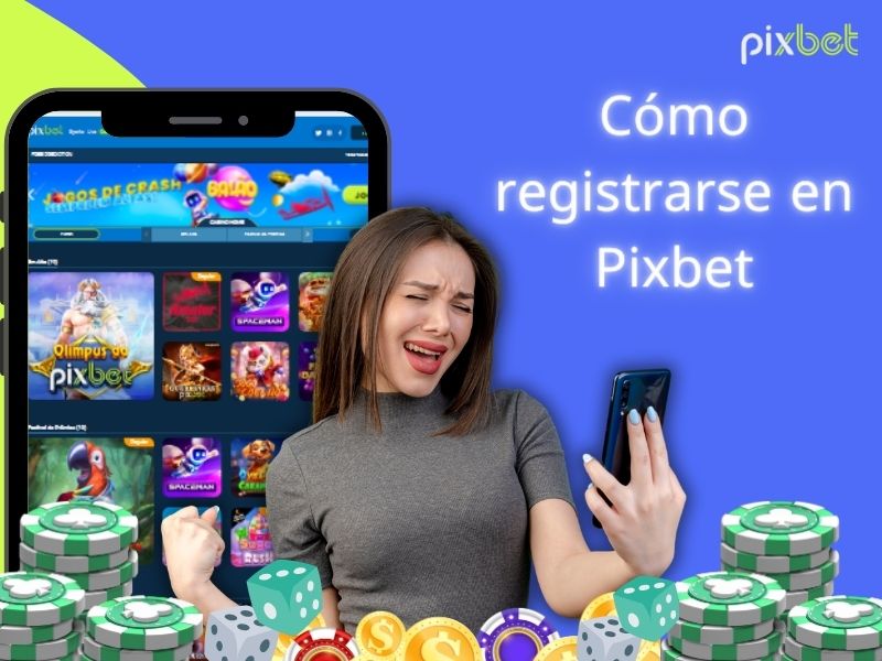 Cómo registrarse en Pixbet Cómo registrarse en Pixbet