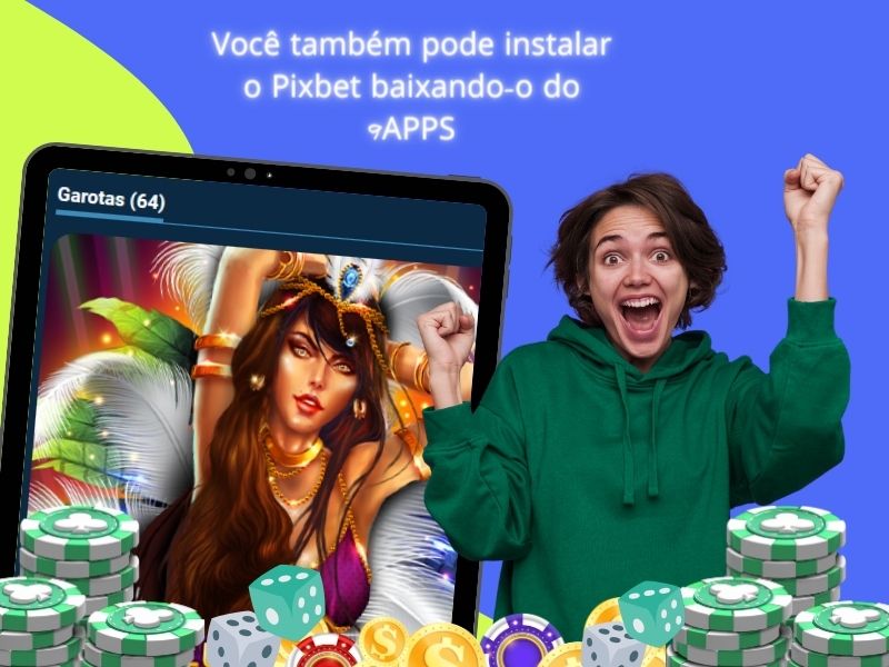 Pixbet baixando 9APPS