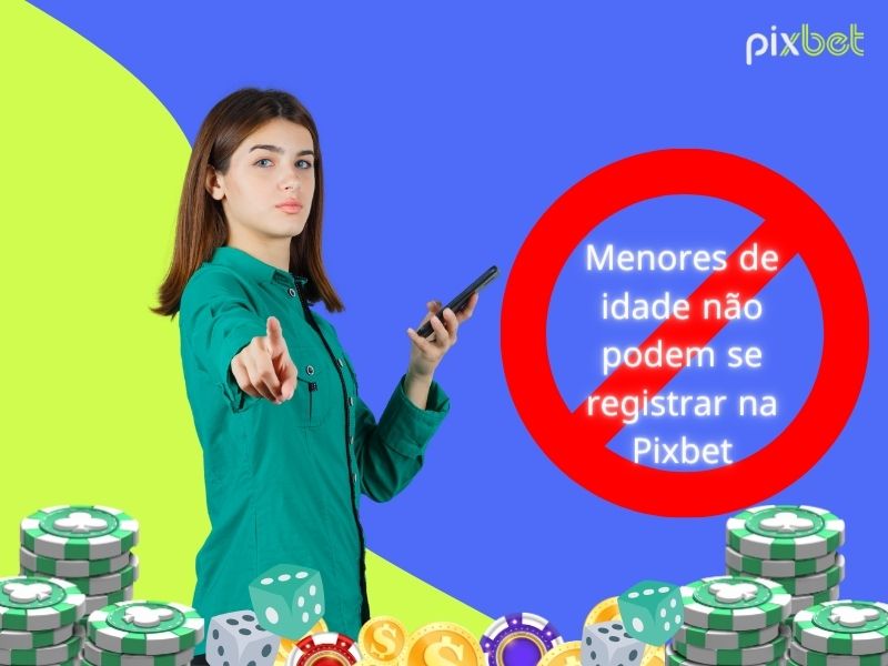 Restrição de idade Pixbet